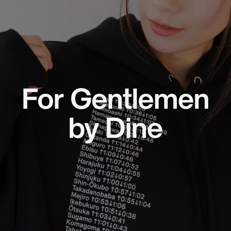 For Gentlemen
                        by dine